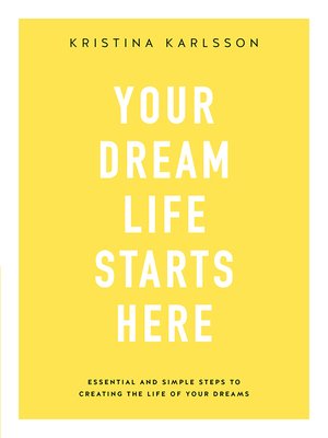 cover image of Your Dream Life Starts Here